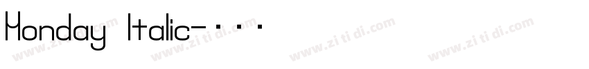 Monday ltalic字体转换